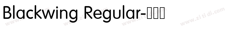Blackwing Regular字体转换 Blackwing Regular字体转换